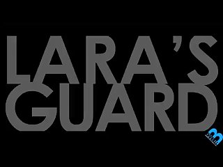 Lara's Guard2